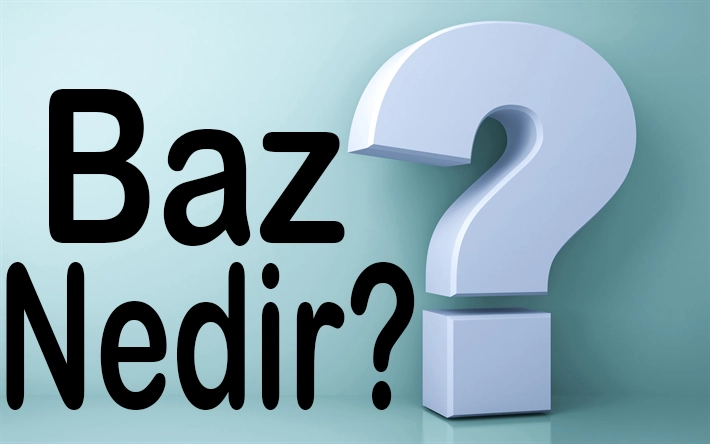 Asit ile Bazların Yararları ve Zararları Nelerdir?